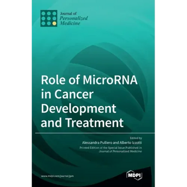 Role of MicroRNA in Cancer Development and Treatment