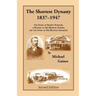 The Shortest Dynasty, 1837-1947. The Story of Robert Portner; a history of his brewing empire; and the story of his beloved Annaburg. 2nd Edition