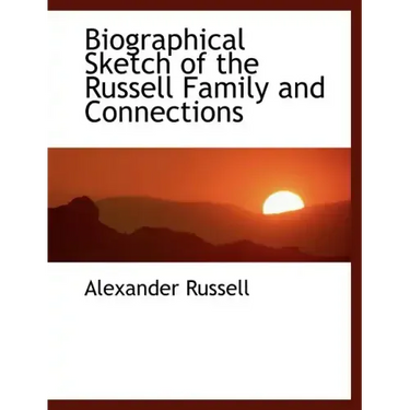 Biographical Sketch of the Russell Family and Connections