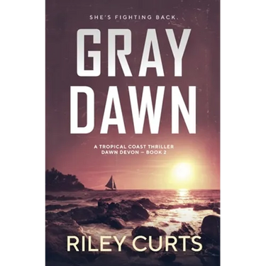 Gray Dawn: A Dawn Devon Adventure - Book 2