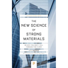 The New Science of Strong Materials: Or Why You Don't Fall Through the Floor