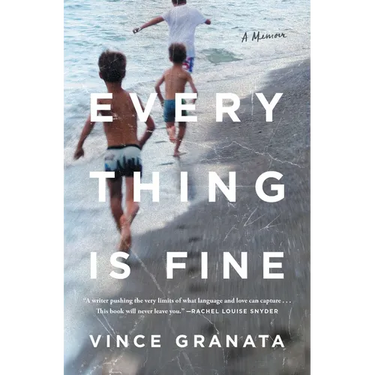 Everything Is Fine: A Memoir