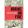 Brains on Fire: Igniting Powerful, Sustainable, Word of Mouth Movements