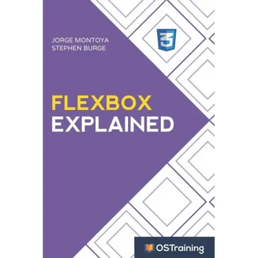 Flexbox Explained: Your Step-by-Step Guide to Flexbox