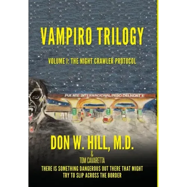 Vampiro Trilogy: Volume I: The Night Crawler Protocol