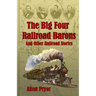 The Big Four Railroad Barons