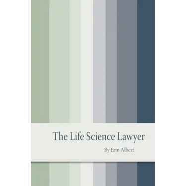 The Life Science Lawyer