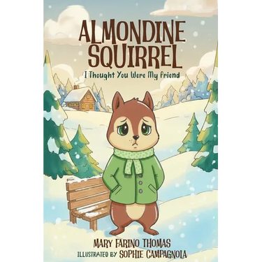 Almondine Squirrel: I Thought You Were My Friend
