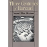 Three Centuries of Harvard, 1636-1936