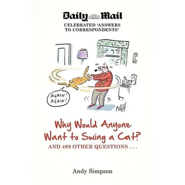 Why Would Anyone Want to Swing a Cat?