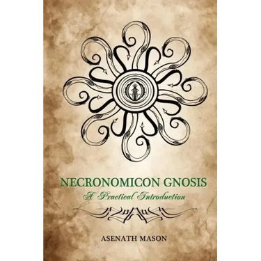 Necronomicon Gnosis: A Practical Introduction
