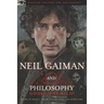 Neil Gaiman and Philosophy: Gods Gone Wild!