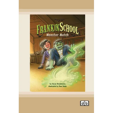 Monster Match: Frankinschool Book 1 (Dyslexia-Friendly Edition)