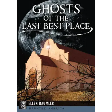 Ghosts of the Last Best Place