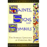 Saints, Signs, and Symbols: The Symbolic Language of Christian Art 3rd Edition