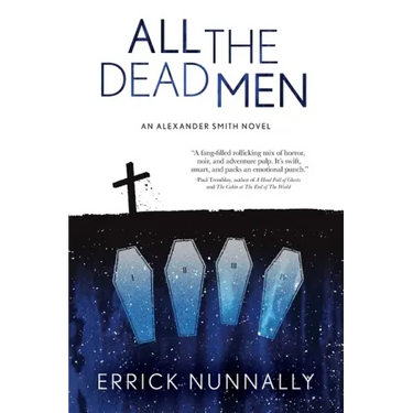 All the Dead Men: Alexander Smith Book #2