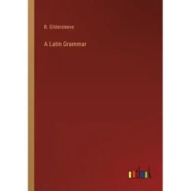 A Latin Grammar