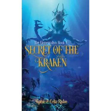 Secret of the Kraken: An epic fantasy adventure for kids age 8-14