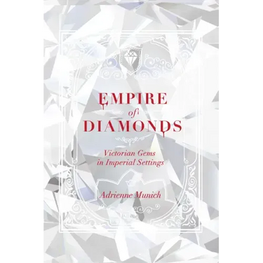 Empire of Diamonds: Victorian Gems in Imperial Settings