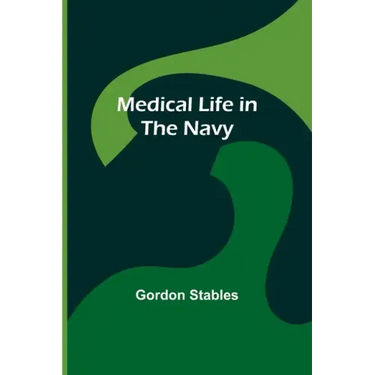 Medical Life in the Navy