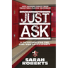 Just Ask: Life Lessons Today From Those Who Played Yesterday