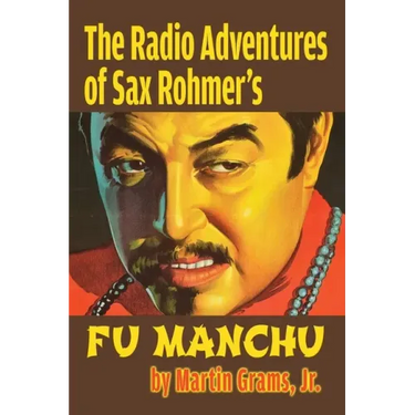 The Radio Adventures Of Sax Rohmer's Fu Manchu