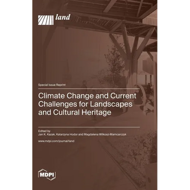 Climate Change and Current Challenges for Landscapes and Cultural Heritage