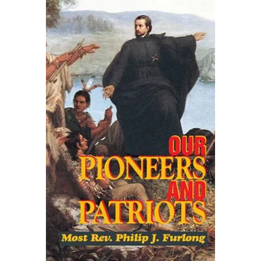 Our Pioneers and Patriots
