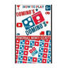 How to Play Domino's: Domino's Guide To Winning In Domino's