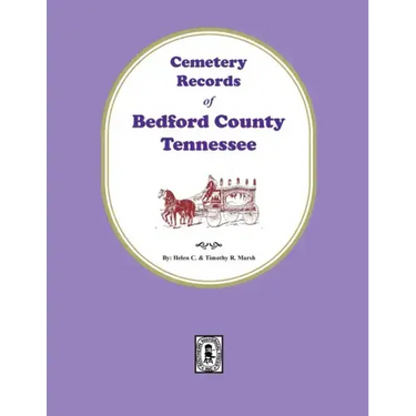 Cemetery Records of Bedford County, Tennessee