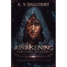 Awakening Fractured Memories Volume 01