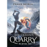 The Queen's Quarry