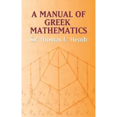 A Manual of Greek Mathematics