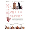 No Dogs in Heaven?: Scenes from the Life of a Country Veterinarian