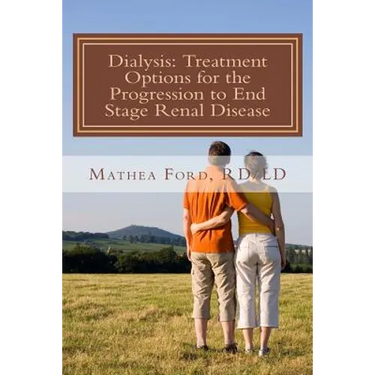 Dialysis: Treatment Options for the Progression to End Stage Renal Disease