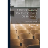 A Dissertation On The Science Of Method