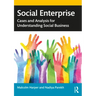 Social Enterprise: Cases and Analysis for Understanding Social Business