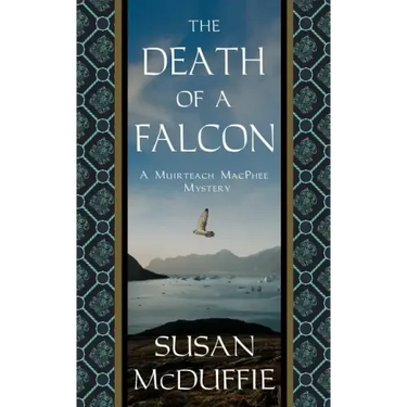The Death of a Falcon: A Muirteach MacPhee Mystery