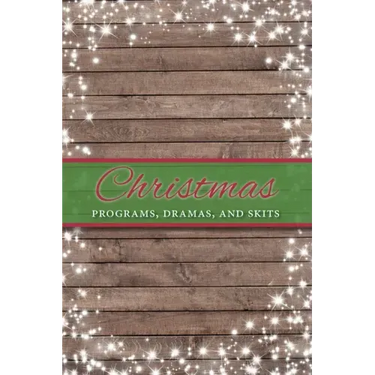 Christmas Programs, Dramas and Skits