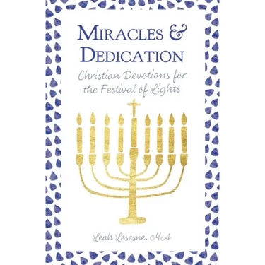 Miracles and Dedication: Christian Devotions for Hanukkah