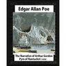 The Narrative of Arthur Gordon Pym of Nantucket (1838), by Edgar Allan Poe