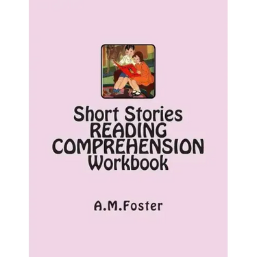 Short Stories READING COMPREHENSION Workbook