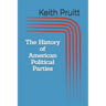The History of American Political Parties