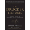 The Drucker Lectures: Essential Lessons on Management, Society and Economy