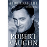 A Fortunate Life: Behind-The-Scenes Stories from a Hollywood Legend