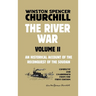 The River War Volume 2: An Historical Account of the Reconquest of the Soudan