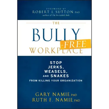 The Bully-Free Workplace