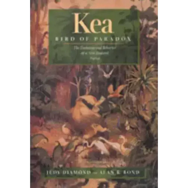 Kea, Bird of Paradox: The Evolution and Behavior of a New Zealand Parrot