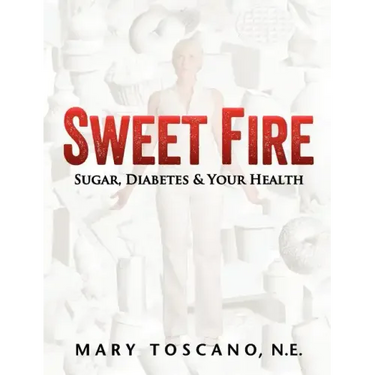 Sweet Fire: Sugar, Diabetes & Your Health