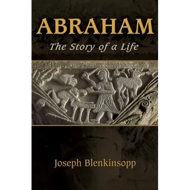 Abraham: The Story of a Life